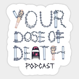 Your Dose of Death Logo Sticker